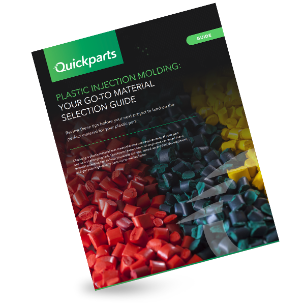 From Quickparts Experts Your GoTo Material Selection Guide Quickparts