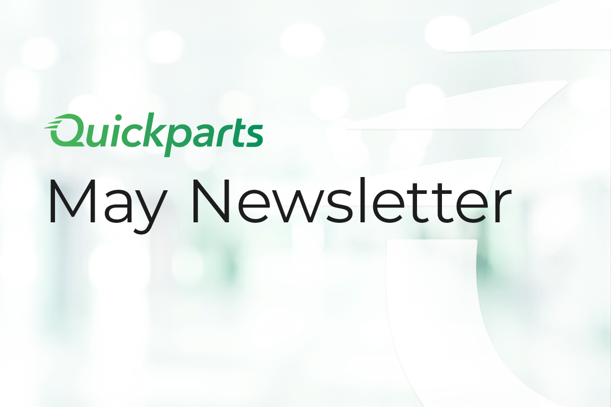 May 2024 Newsletter Quickparts